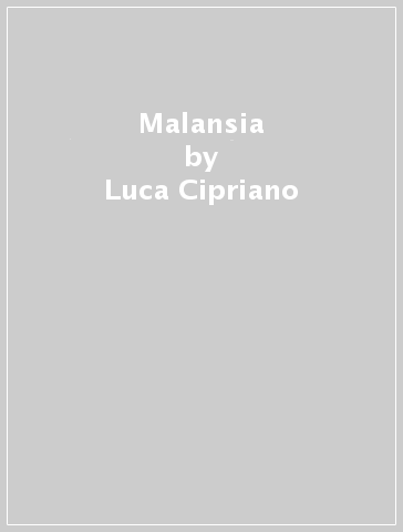 Malansia - Luca Cipriano