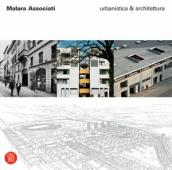 Malara Associati. Urbanistica & architettura