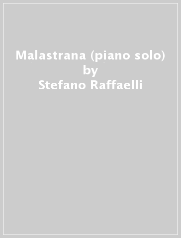 Malastrana (piano solo) - Stefano Raffaelli