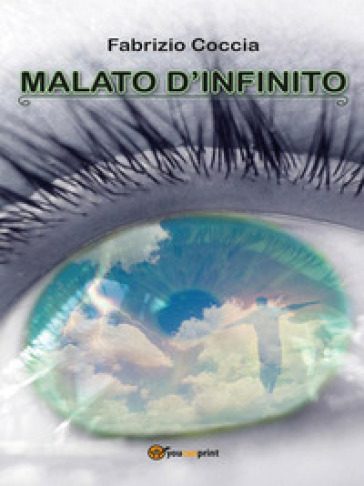 Malato d'infinito - Fabrizio Coccia