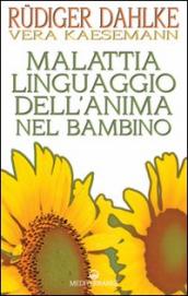 Malattia linguaggio dell anima nel bambino