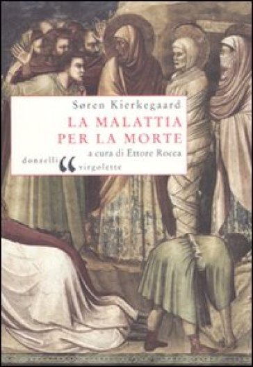 Malattia per la morte (La) - Søren Kierkegaard