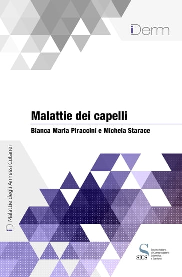 Malattie dei capelli - Bianca Maria Piraccini - Michela Starace