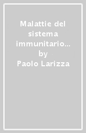 Malattie del sistema immunitario e reumatologia