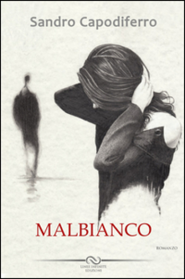 Malbianco - Sandro Capodiferro
