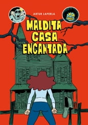 Maldita casa encantada