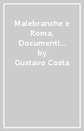 Malebranche e Roma. Documenti dell archivio della Congregazione per la dottrina della fede