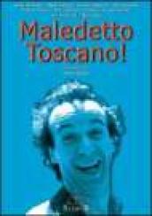 Maledetto toscano!