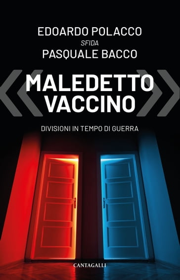 Maledetto vaccino - Edoardo Polacco - Pasquale Bacco