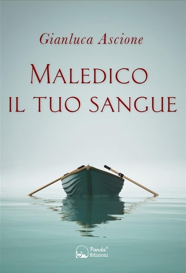 Maledico il tuo sangue - Gianluca Ascione