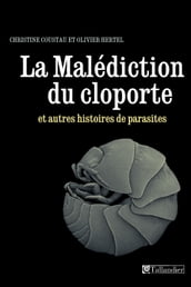 La Malédiction du cloporte et autres histoires de parasites