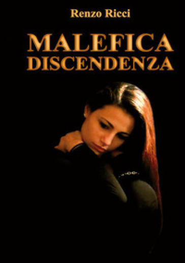 Malefica discendenza - Renzo Ricci