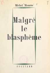 Malgré le blasphème