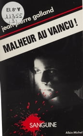 Malheur au vaincu !