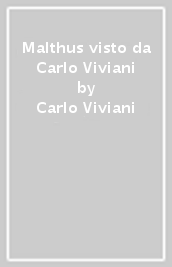 Malthus visto da Carlo Viviani