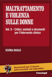 Maltrattamento e violenza sulle donne. 2: Criteri, metodi e strumenti dell