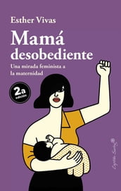 Mamá desobediente