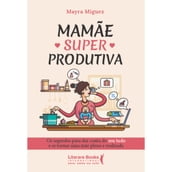 Mamãe Superprodutiva