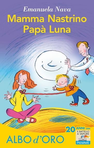 Mamma Nastrino, Papà Luna - Emanuela Nava