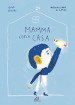 Mamma cerca casa. Ediz. illustrata