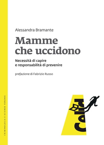 Mamme che uccidono - Alessandra Bramante