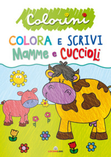 Mamme e cuccioli. Colorini. Ediz. a colori - Beatrice Tinarelli