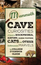 Mammoth Cave Curiosities