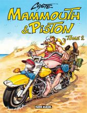 Mammouth et Piston - Tome 2