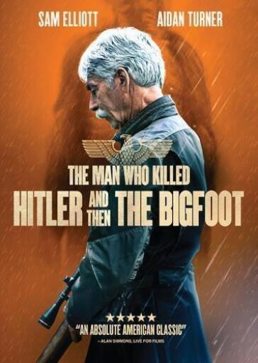 Man Who Killed Hitler And Then The Bigfoot [Edizione: Stati Uniti]