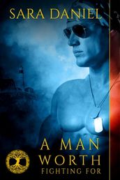 A Man Worth Fighting For (Wiccan Haus book 2)