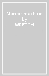 Man or machine