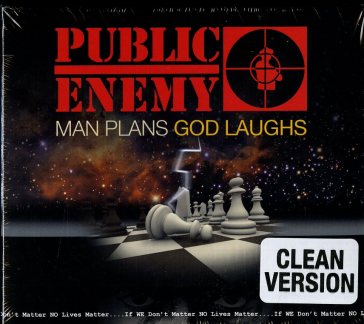 Man plans god laughs - clean version - Public Enemy