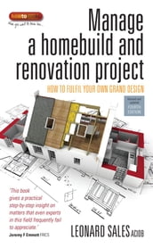 Manage A Home Build And Renovation Project 4th Edition