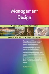 Management Design A Complete Guide - 2019 Edition