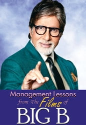 Management Lessons From The Films of Big B