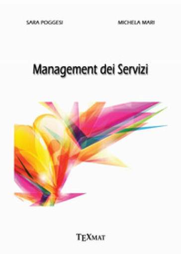 Management dei servizi - Sara Poggesi - Michela Mari