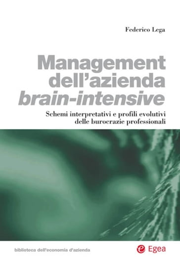 Management dell'azienda brain-intensive - Federico Lega