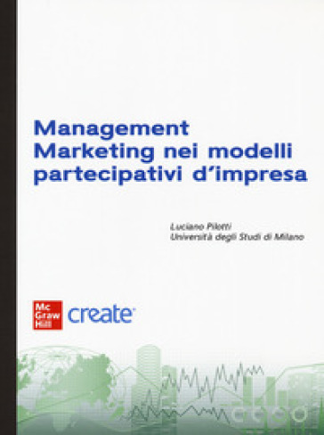 Management marketing nei modelli partecipativi d'impresa. Con e-book