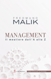 Management. Il mestiere dalla A alla Z