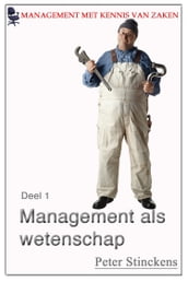 Management met kennis van zaken wetenschap en management