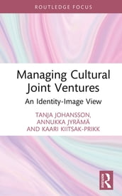 Managing Cultural Joint Ventures