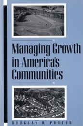 Managing Growth in America s Communities