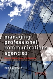 Managing Professional Communications Agencies