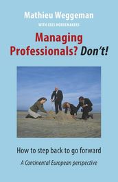 Managing professionals? Don t!