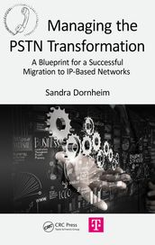 Managing the PSTN Transformation