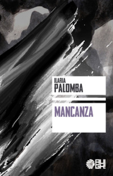 Mancanza - Ilaria Palomba