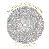 Mandala Meditation Coloring Book