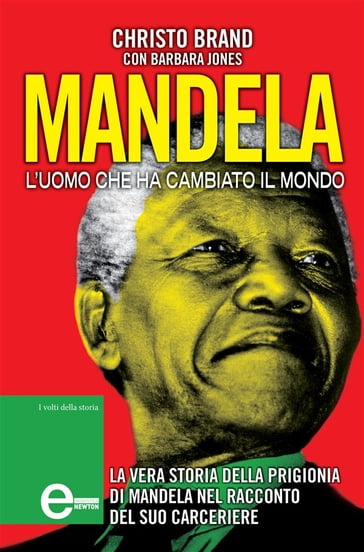 Mandela. L'uomo della libertà - Christo Brand