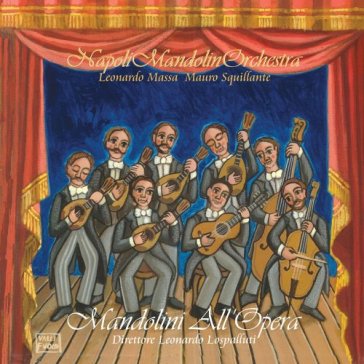 Mandolini allopera - NAPOLI MANDOLIN ORCHESTRA