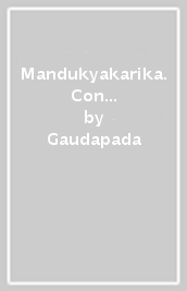 Mandukyakarika. Con testo sanscrito